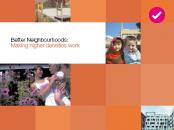 Better Neighbourhoods: Making Higher Densities Work